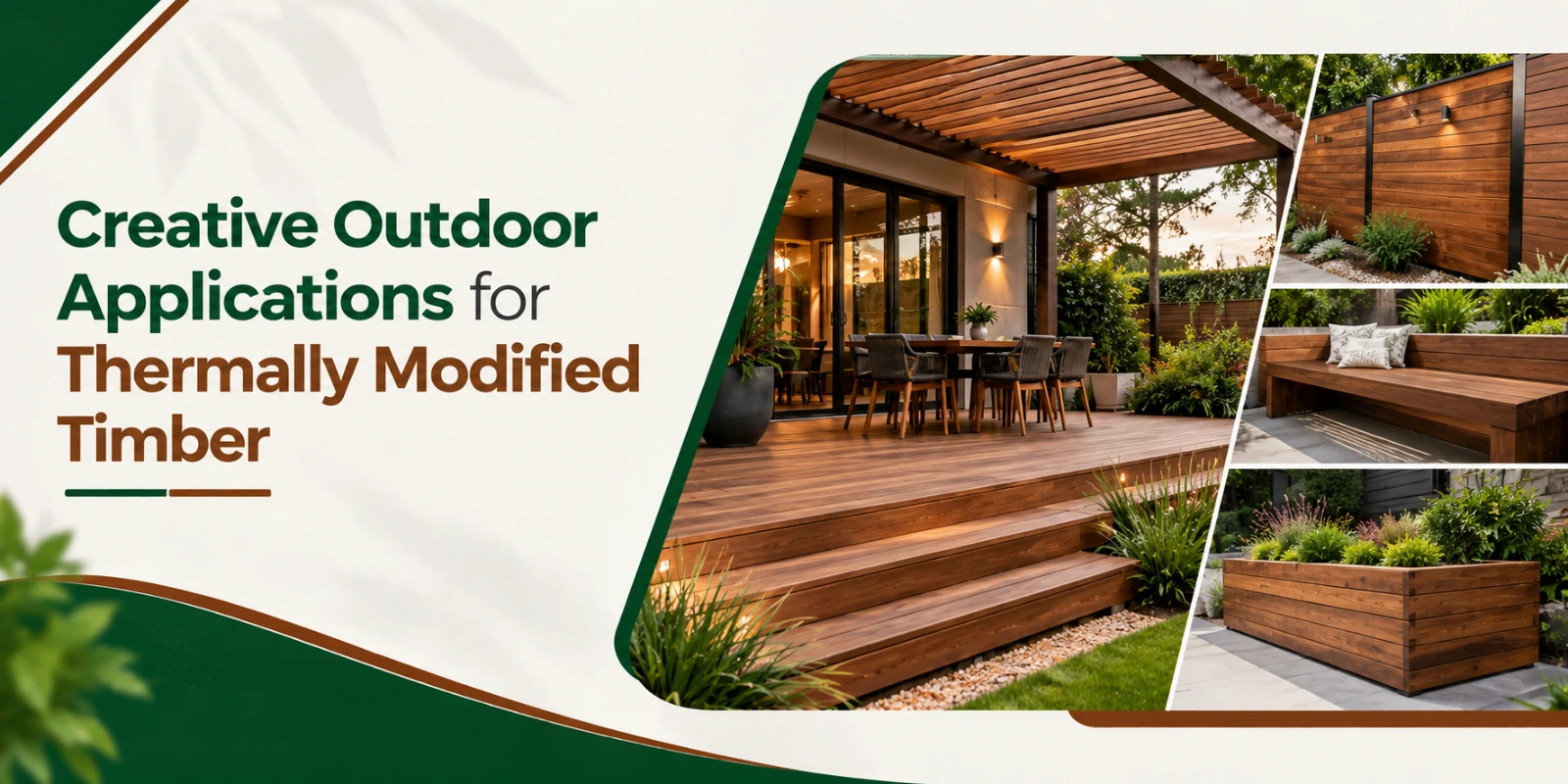 Creative Outdoor Applications for Thermally Modified Timber